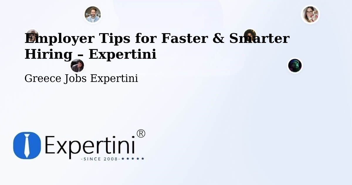 Employer Tips for Hiring & Recruitment – Chalástra - Chalástra, Greece Jobs Expertini