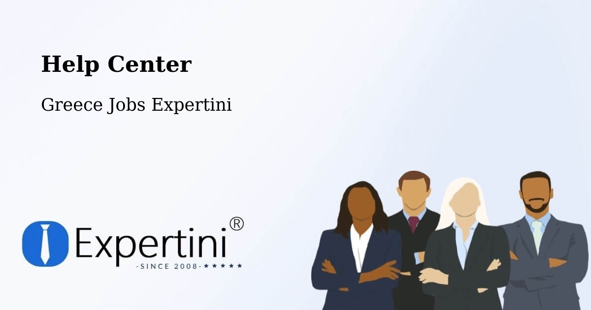 Help Center – Chalástra - Greece Jobs Expertini