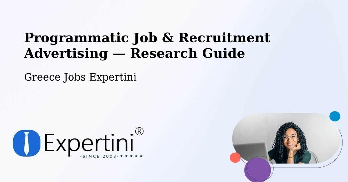 Programmatic Job & Recruitment Advertising — Research Guide – Chalástra