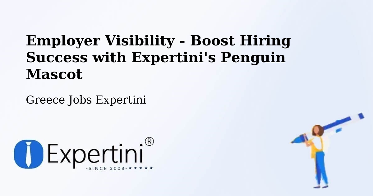 Employer Visibility Strategy – Chalástra - Greece Jobs Expertini